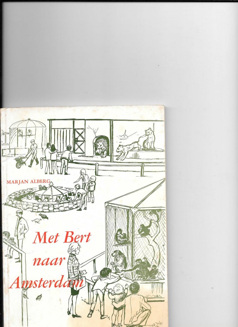 Alberg,Marjan - Met bert naar amsterdam / druk 1