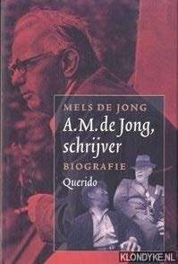 de Jong - A.M. de Jong biografie