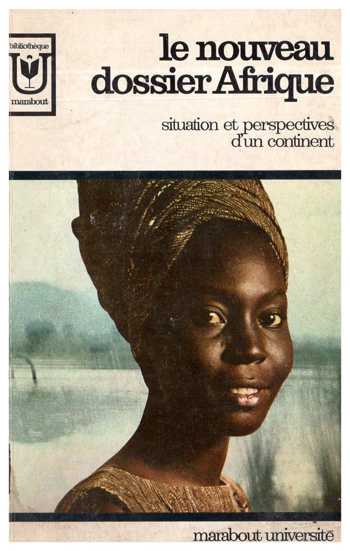 COMHAIRE-SYLVAIN S. & J. - Le nouveau dossier Afrique. Situation et perspectives d'un continent.