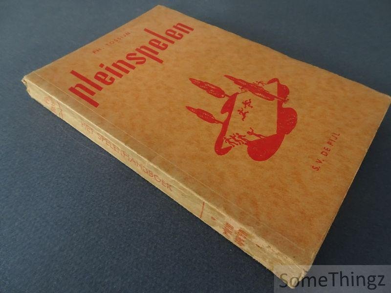 Tossijn, Ph.. - Het Spelenhandboek. Deel 1. Pleinspelen.