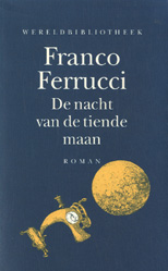 Ferrucci, F. - De nacht van de tiende maan / druk 1