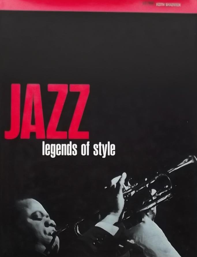 Shadwick, Keith. - Jazz legends of style.
