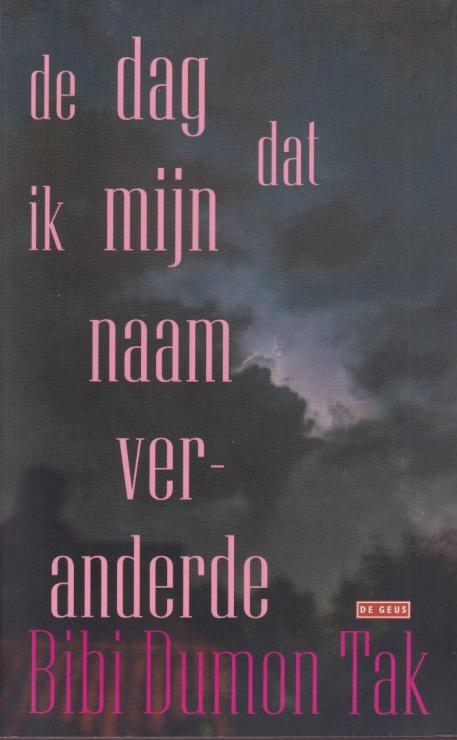 Tak, Bibi Dumon - De dag dat ik mijn naam veranderde