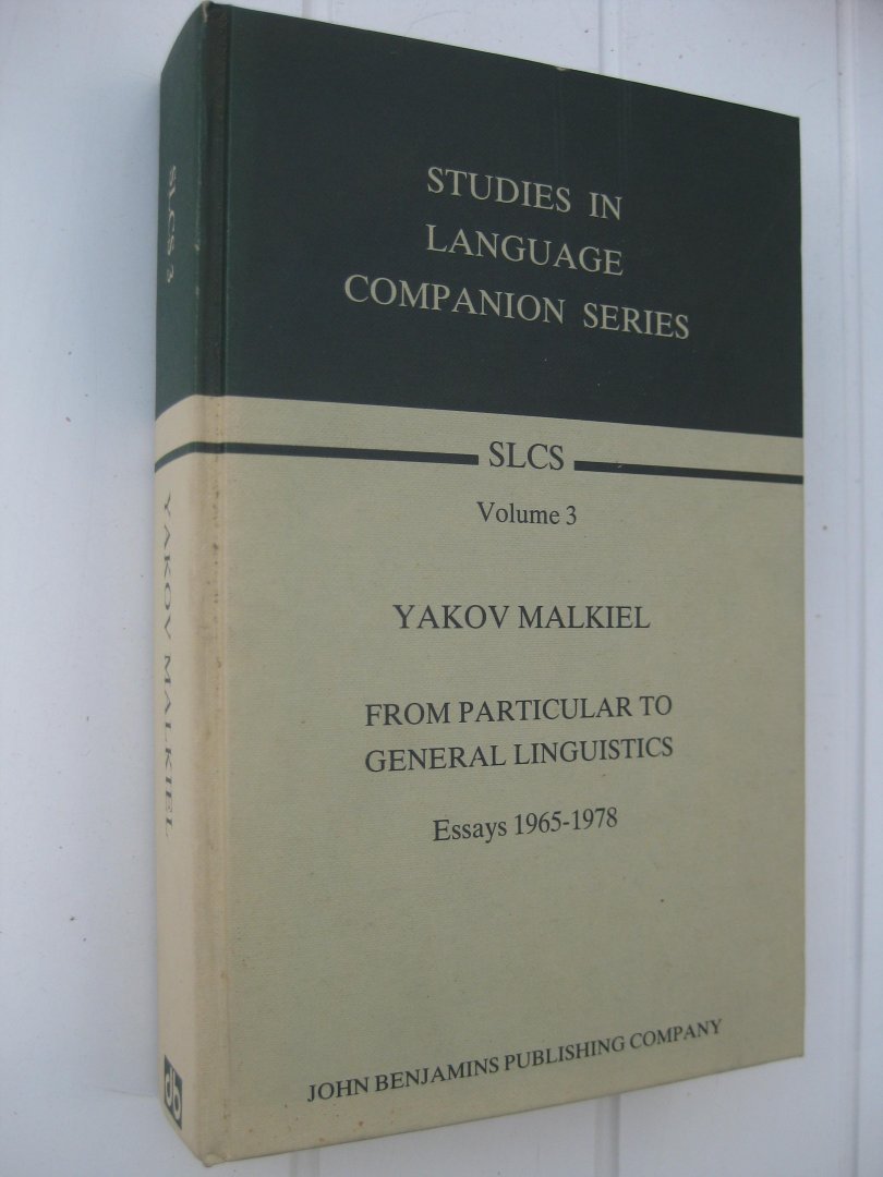 Malkiel, Yakov - From Particular tot General Linguistics. Selected Essays 1965-1978.