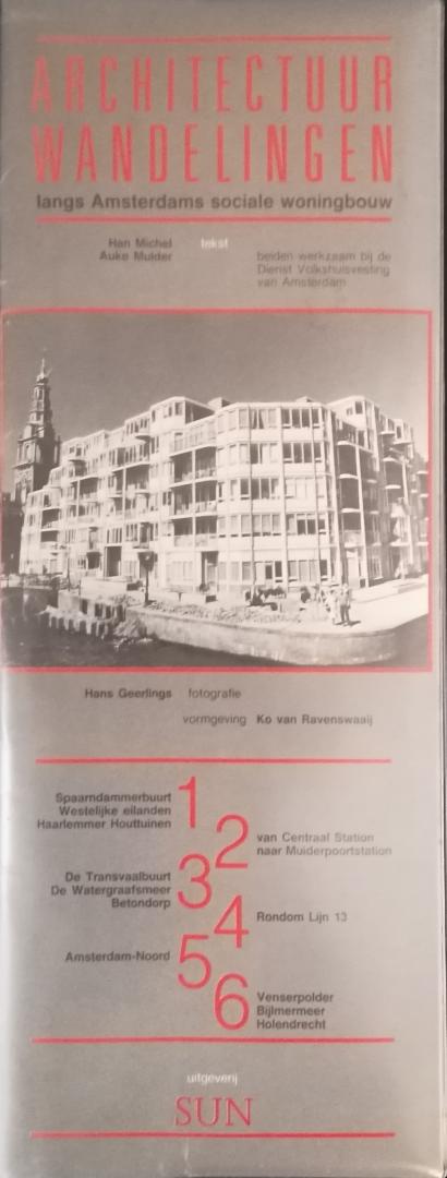 Michel, Han & Auke Mulder (tekst); Hans Geerlings (fotografie); Ko van Ravenswaaij (vormgeving) - Architectuurwandelingen langs Amsterdams sociale woningbouw