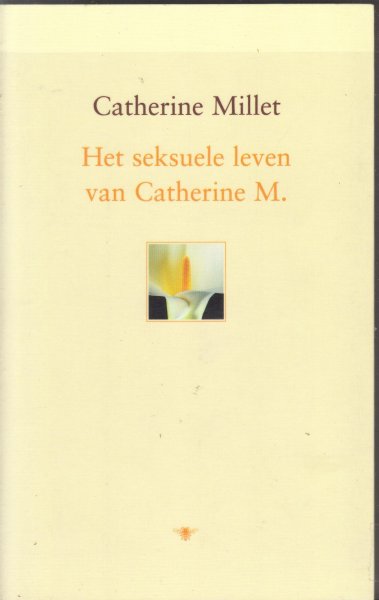 Millet, Catherine - Het seksuele leven van Catherine M.