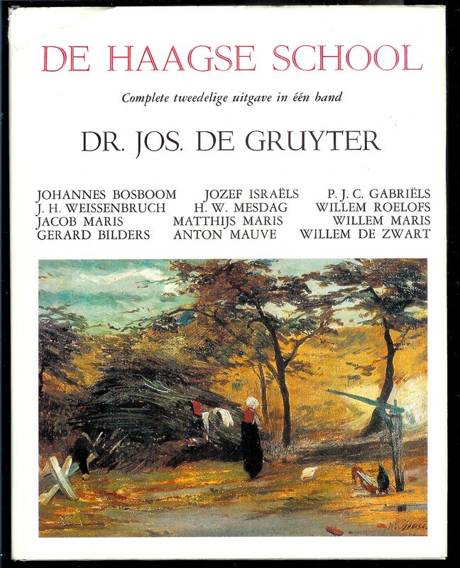 Dr. Jos de Gruyter - De Haagse School. Twee delen in één band.
