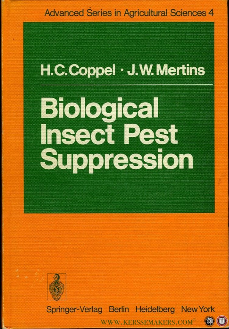COPPEL, H.C. / MERTINS, J.W. - Biological Insect Pest Suppression