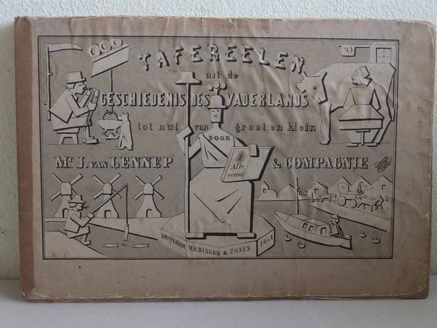 Lennep, J. van, & Compagnie. - Tafereelen uit de geschiedenis des vaderlands, tot nut van groot en klein; vermakelijk voorgesteld. Aanvangende met de komst der Batavieren en eindigende als het uit is.