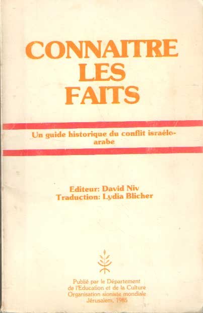Niv, David (ed.) - Connaitre les Faits. Un guide historique du conflit israélo-arabe