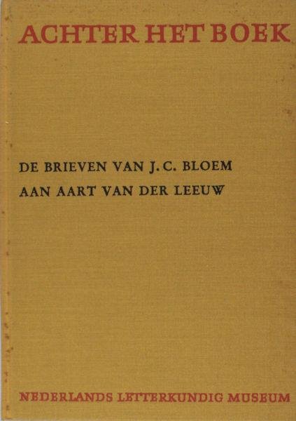Kets-Vree, A. (ed.). - De brieven van J.C. Bloem aan Aart van der Leeuw.
