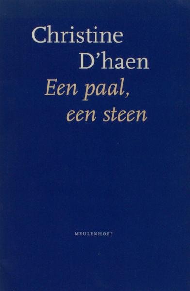 D'Haen, Christine. - Een paal, een steen.