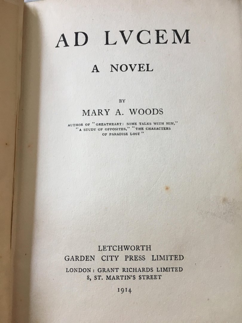 Mary A. Woods - Ad Lucem, A Novel