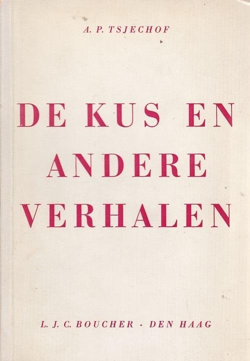 A.P. Tsjechof - De Kus en andere verhalen