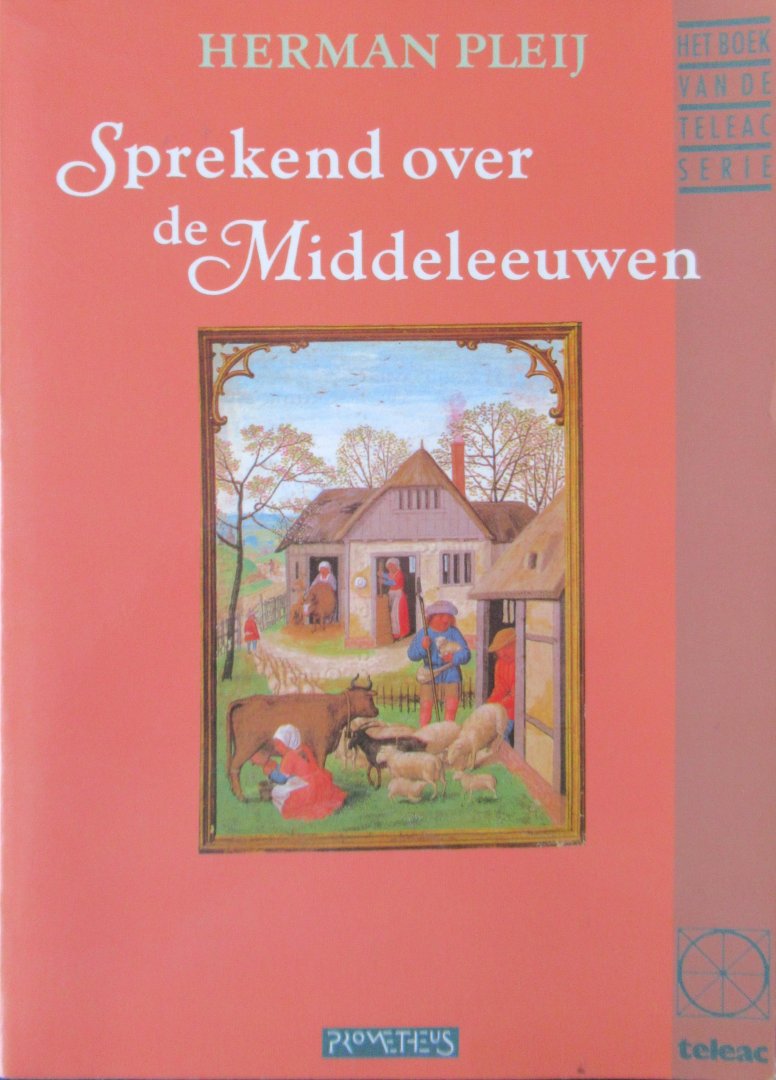 Pleij, H. - Sprekend over de middeleeuwen.