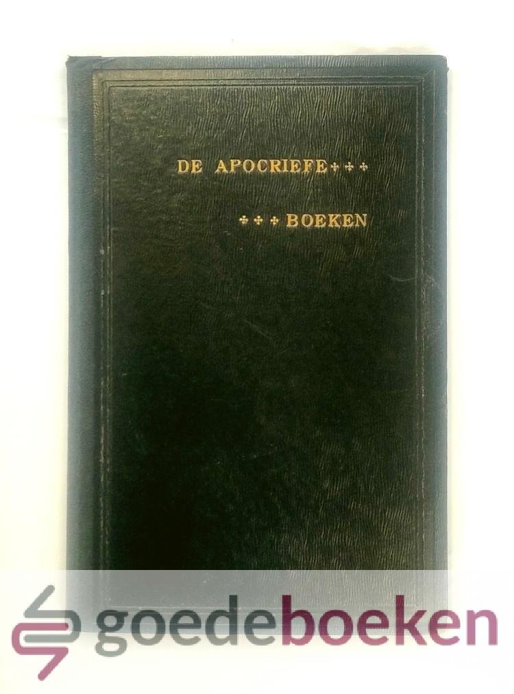 Luther, Maarten - De Apocriefe boeken --- Uit de Hoogduitsche vertaling van M. Luther, eertijds door Adolf Visscher in het Nederduitsch overgezet. Herzien in 1750, 1780, 1823, 1852, 1873 en 1906
