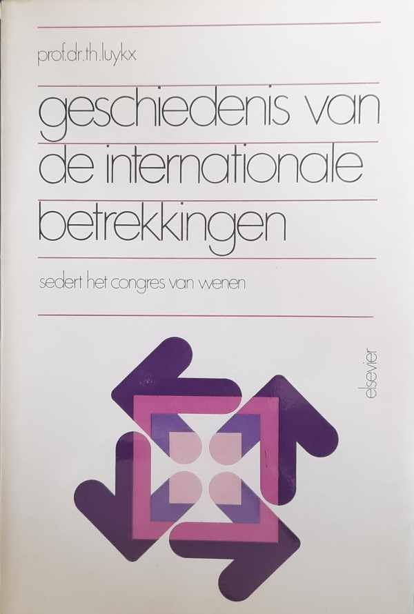 Prof. Dr. LUYKX Th. - Geschiedenis van de internationale betrekkingen sedert het congres van Wenen