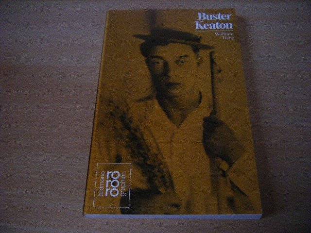 Wolfram Tichy - Buster Keaton in Selbstzeugnissen und Bilddokumenten