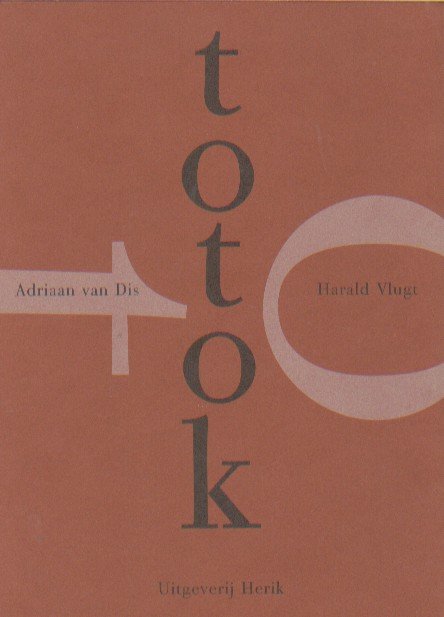 Dis, Adriaan van - Totok.