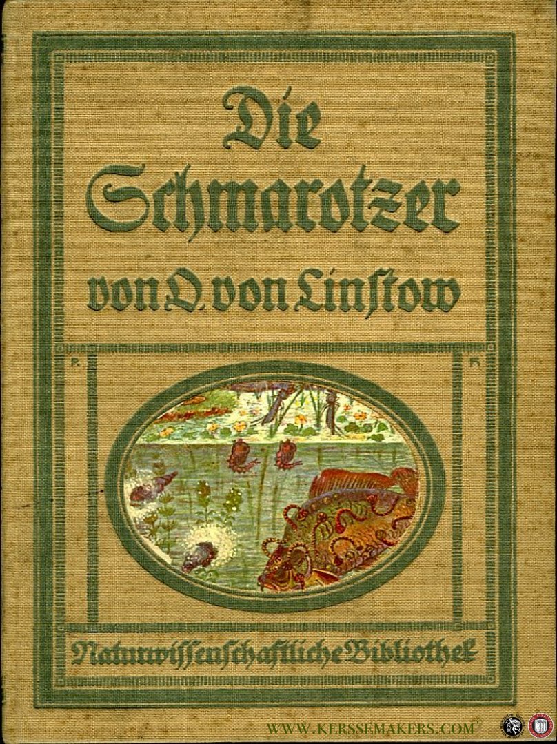 Linstow, Otto von - Die Schmarotzer der Menschen und Tiere.