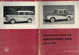 Olyslager, P. - Vraagbaak voor uw Goggomobil / Isar 600 en 700