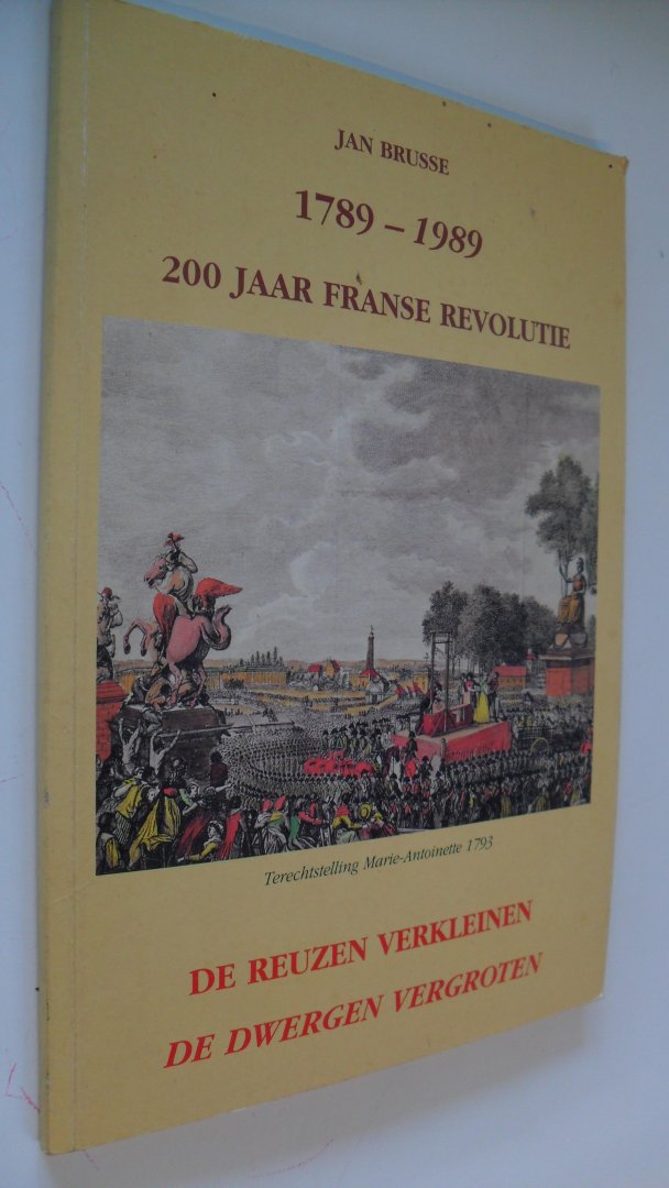 Brusse Jan - 200 Jaar Franse Revolutie 1789-1989