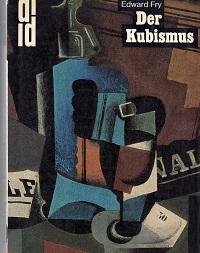 Fry, Edward - Der Kubismus