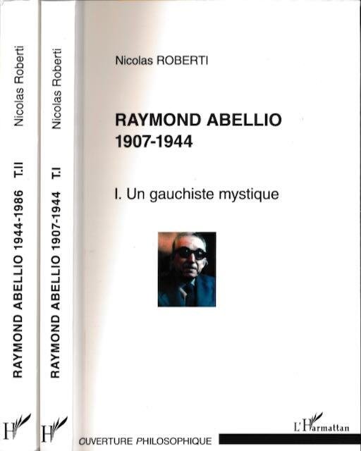 Roberti, Nicolas - Raymond Abellio, 1944-1986
