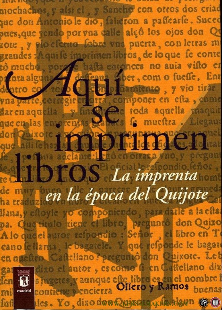 LUCIA MEGIAS, José Manuel - Aqui se imprimen libros. La imprenta en la época del quijote + CD_ROM
