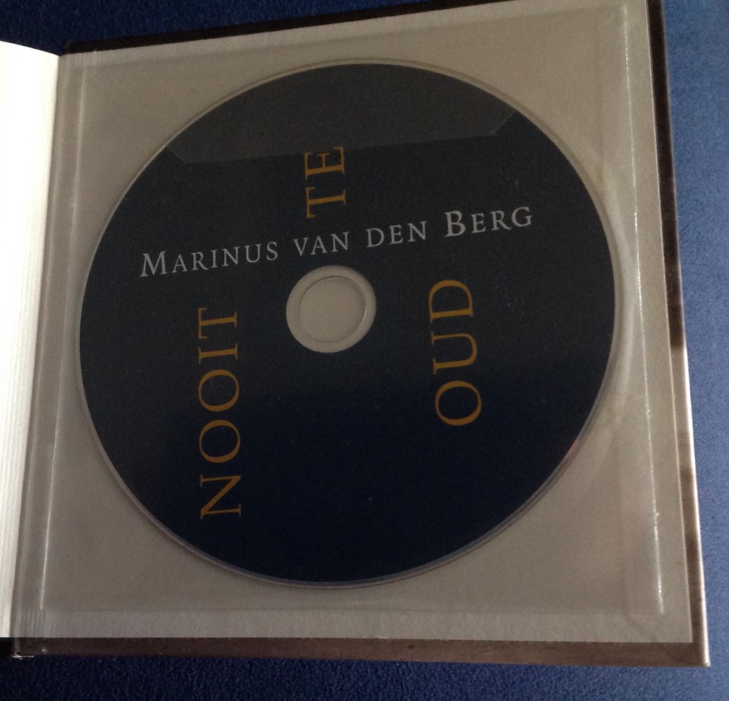 Berg, Marinus van den - Nooit te oud / een lees- en luisterboek