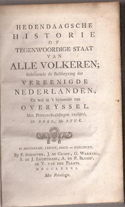 ( Dumbar, G. ) - Hedendaagsche Historie of Tegenwoordige staat van alle volkeren [27e deel]; Behelzende de Beschryving der Vereenigde Nederlanden, en wel in 't byzonder van Overyssel. Met Printverbeeldingen versierd. Iste deel, Iste en IIde stuk.