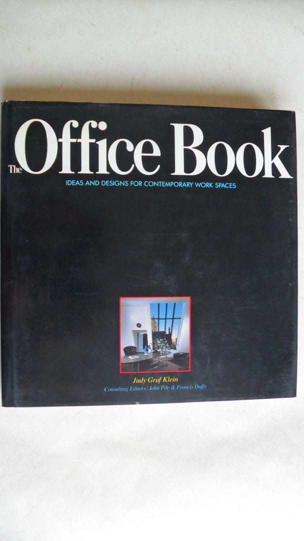 Klein Judy Graf - The Office Book    ideas and design for contemporary work spaces