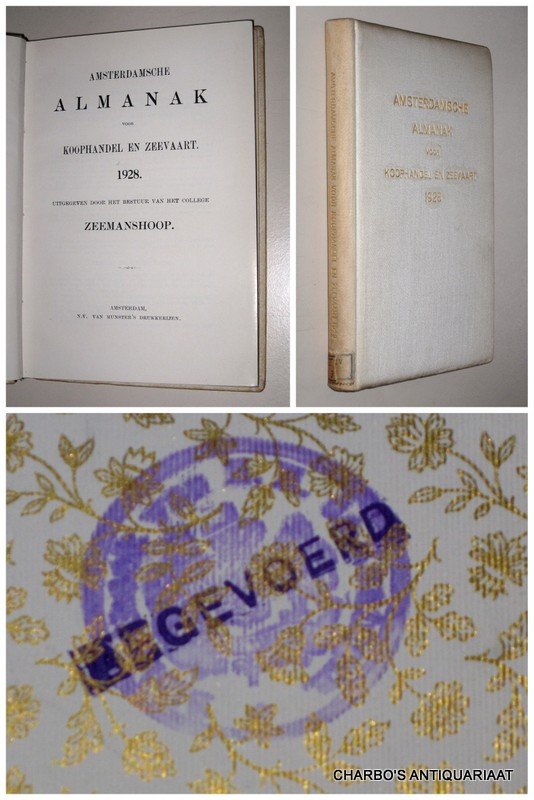 COLLEGE ZEEMANSHOOP, - Amsterdamsche almanak voor koophandel en zeevaart 1928. Uitgegeven door het bestuur van het College Zeemanshoop.