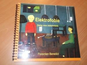 Benedict, Florentien - Elektrofobie (bang voor elektriciteit)