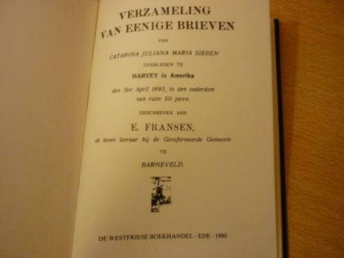 Sieben; Caterina J.M - Verzameling van enige brieven; Geschreven aan E. Fransen