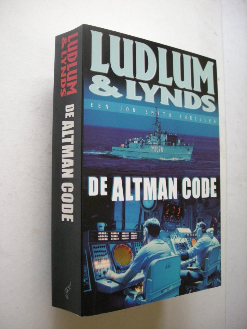 Ludlum & Lynds / Snoijink, B. vert.. - De Altman Code ( een Jon Smith thriller)
