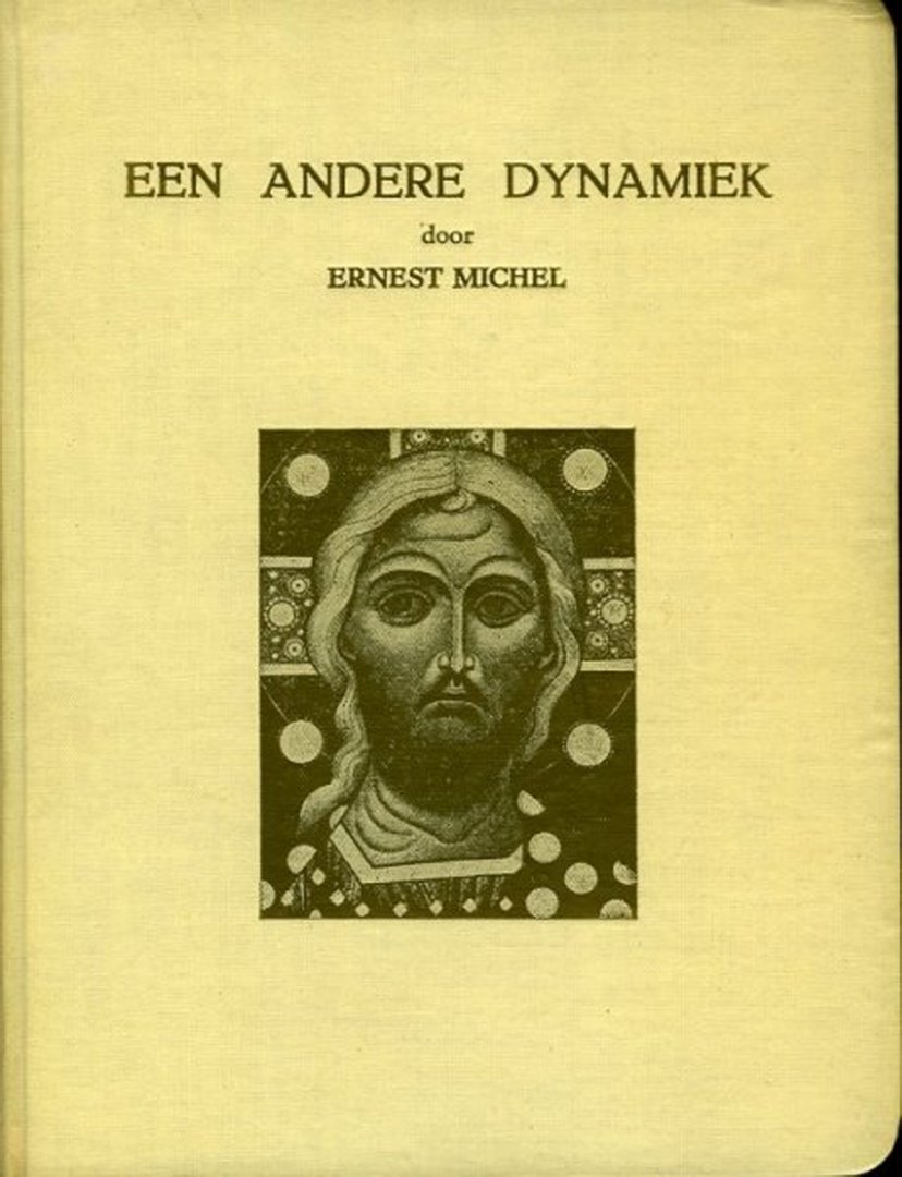 MICHEL, Ernest - Een andere Dynamiek.