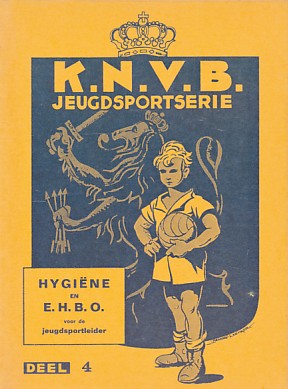 Gelderen, S. van / Dongen, B. van - Hygiëne en EHBO voor de jeugdsportleider.