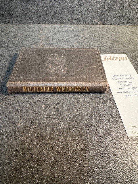 PRINS, C.H., - De Nederlandsche militaire wetboeken voor het krijgsvolk te lande met de wijzigingen en veranderingen tot op heden.