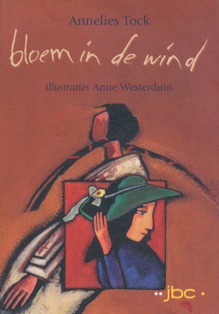 Tock, Annelies - Bloem in de wind. Illustraties Anne Westerduin