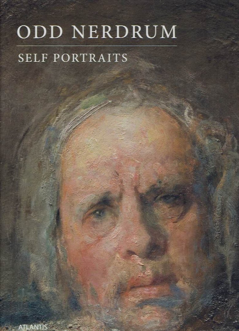 NERDRUM, Odd - Allis HELLELAND - Odd Nerdrum - Self Portraits - [New].
