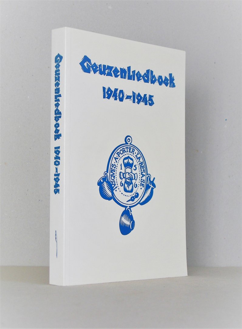 Schenk, Dr. M.G, / Mos, Dr. H.M. (red.) Met een inleiding van Drs.P. Schot. - Geuzenliedboek 1940-1945.