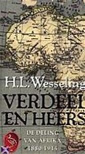 WESSELING,H.L. - Verdeel en heers. De deling van Afrika 1880-1914.
