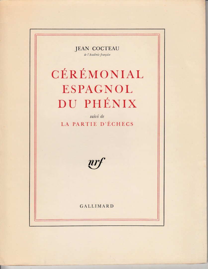Cocteau, Jean - Cérémonial espagnol du phénix suivi de La partie d'échecs.