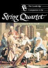 The Cambridge Companion to the String Quartet