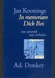 Koonings, Jan - In memoraim Dick Bos - een netwerk van verhalen