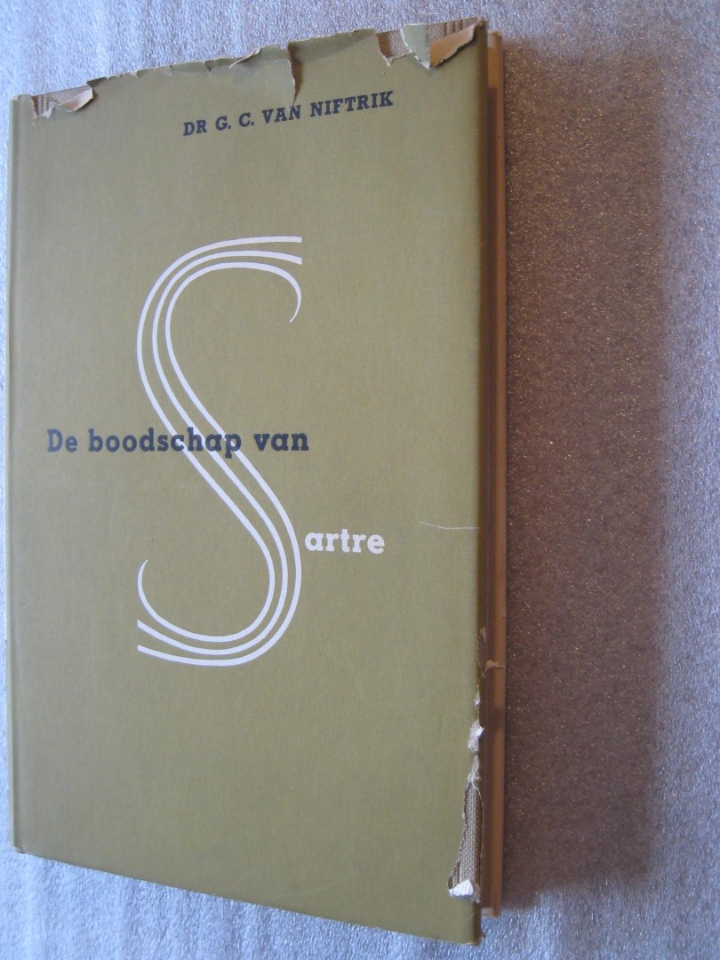 Niftrik, Dr.G.C. van - De boodschap van Sartre Niftrik, Dr.G.C. van - De boodschap van Sartre