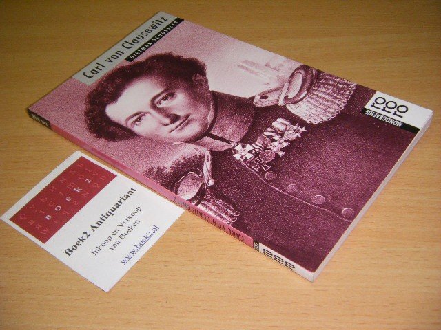 Dietmar Schossler - Carl von Clausewitz Mit Selbstzeugnissen und Bilddokumenten