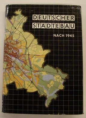 WEDEPOHL, E [BEARBEITET] - Deutscher Städtebau nach 1945. Herausgegeben von der deutschen Akademie fur Städtebau und Landesplanung mit Unterstützung des Bundesministeriums fur Wohnungsbau und der Deutschen Städte.