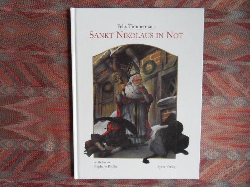 Timmermans, Felix. - Sankt Nikolaus in Not.
